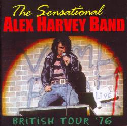The Sensational Alex Harvey Band : British Tour '76